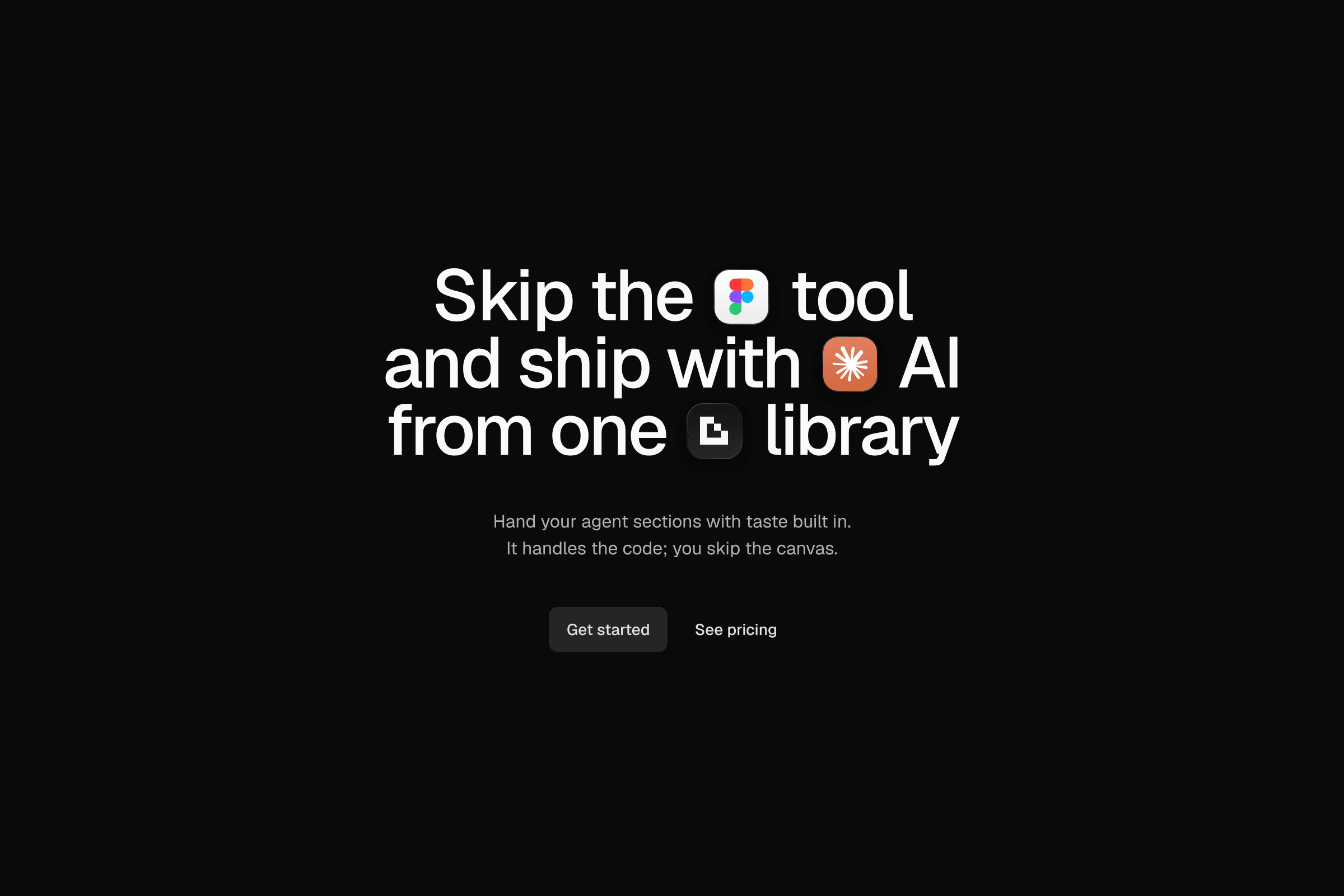 Skip the tool and ship with AI from one library, with an app-icon tile set into each row, a muted line and two buttons, on black.