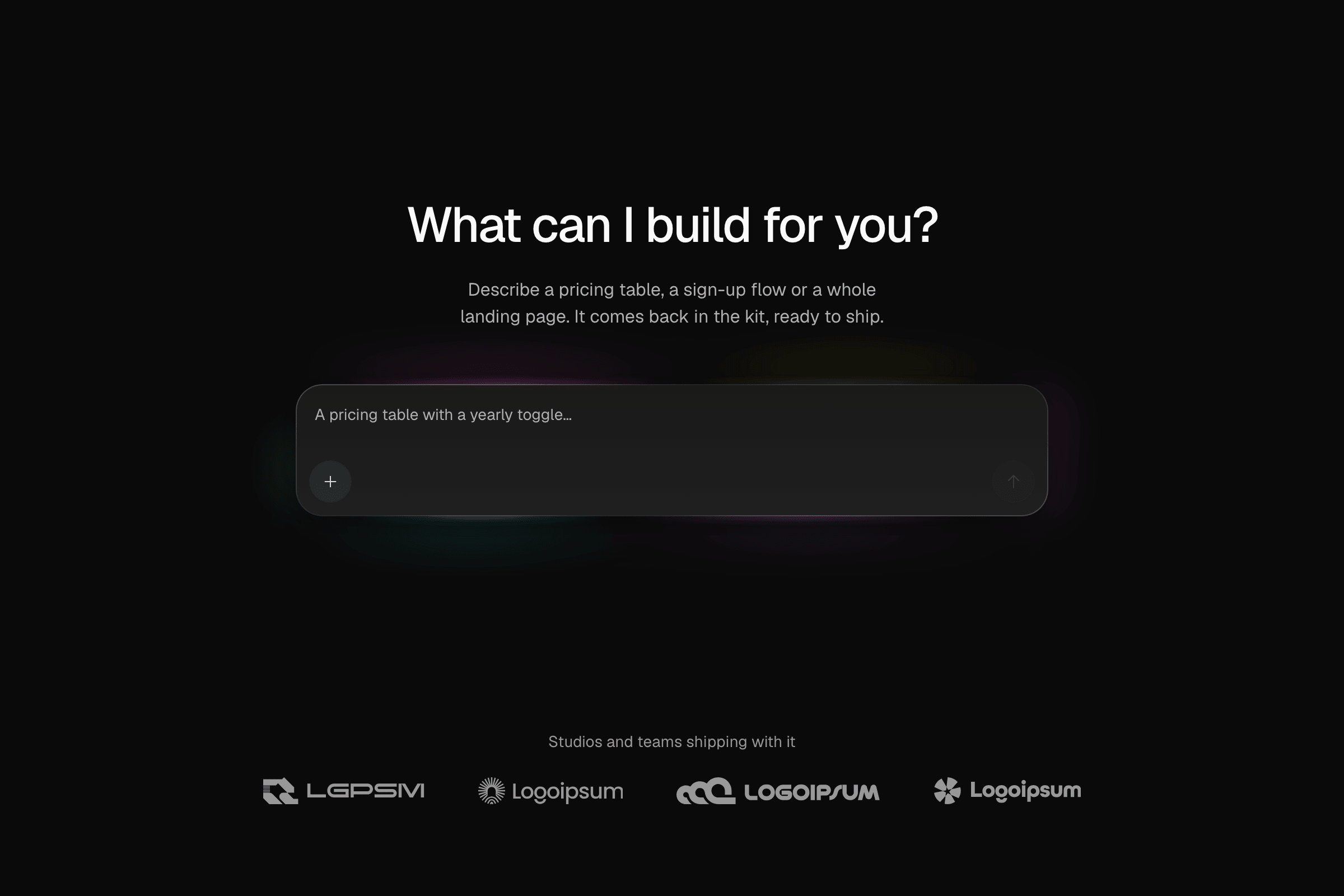 What can I build for you? over a prompt box with a soft coloured glow, and a row of four placeholder logos, on black.