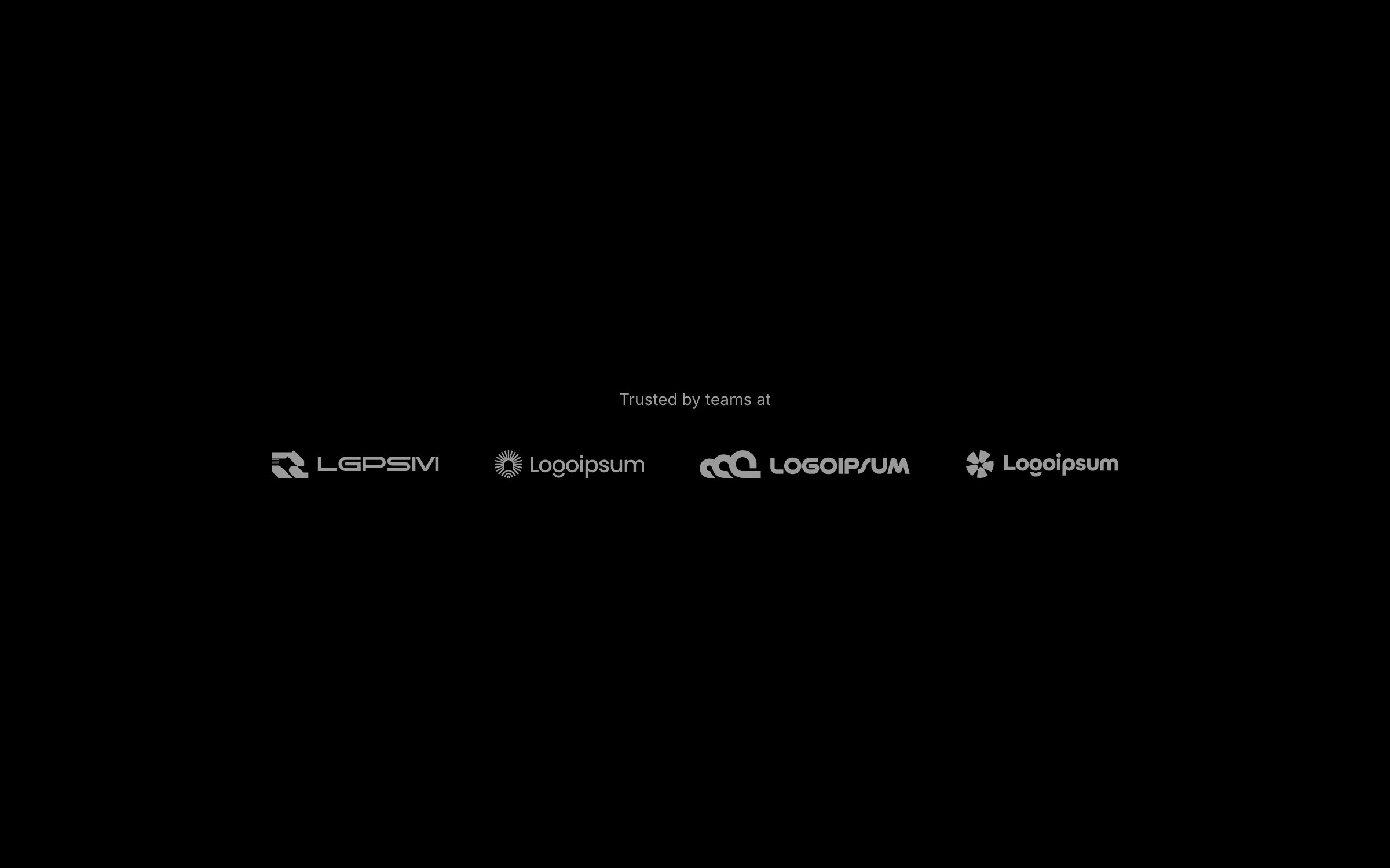 Meridian logo section: a small grey caption, Trusted by teams at, over a centred row of four placeholder wordmarks in grey on black.